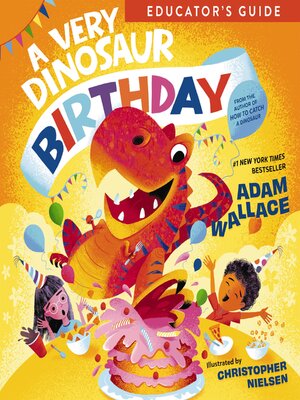 cover image of A Very Dinosaur Birthday Educator's Guide